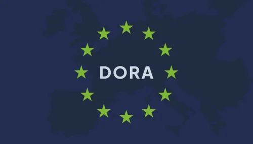 DORA-Verordnungen: Was Sie wissen müssen